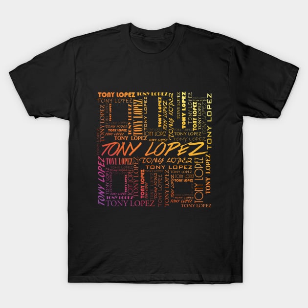 Tony Lopez Logo name pattern rainbow - Tiktok Lopez brothers | Hype house T-Shirt by Vane22april